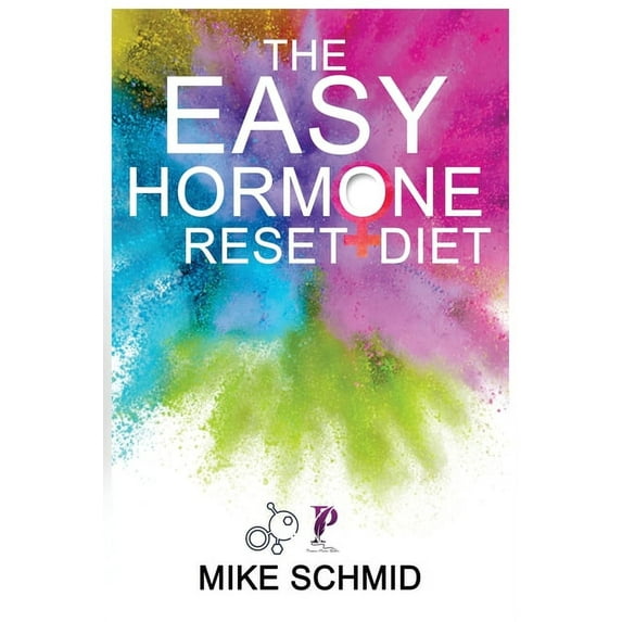 The Easy Hormone Reset Diet: Lose Weight Quickly by Balancing Your Metabolism. 7 Basic Hormone Diet Strategies And Meal , (Paperback)