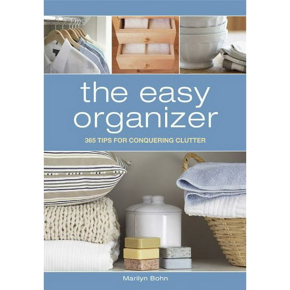 Pre-Owned The Easy Organizer: 365 Tips for Conquering Clutter