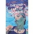 thumbnail image 1 of The Easy Part of Impossible, (Paperback), 1 of 1