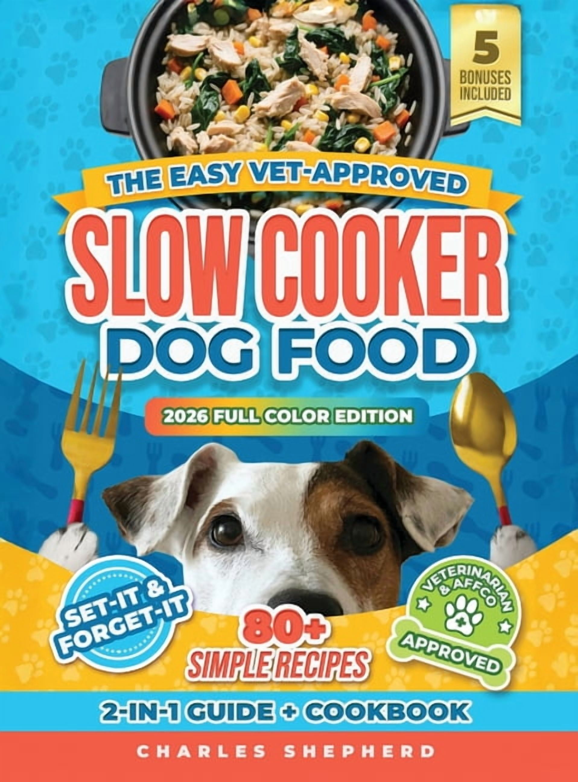 Image result for The Easy Vet-Approved Slow Cooker Dog Food Cookbook: 80+ Healthy ...
