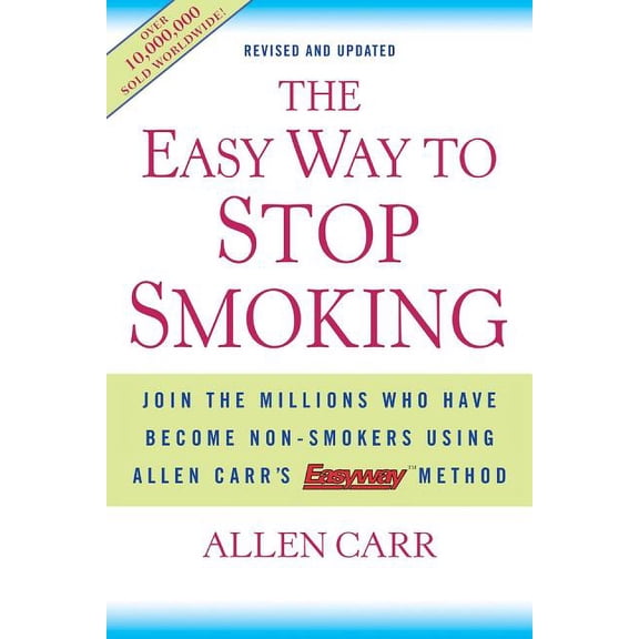 Pre-Owned The Easy Way to Stop Smoking : Join the Millions Who Have Become Non-smokers Using Allen Carr's Easy Way Method
