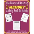 thumbnail image 1 of The Easy and Relaxing Memory Activity Book for Adults With Easy Puzzles, Brain Games, Sudoku, Writing Activities And Mor, (Paperback), 1 of 1