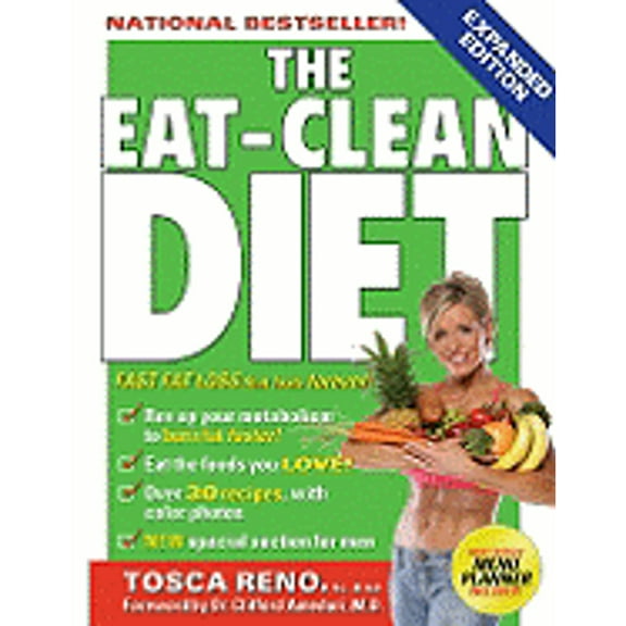 The Eat-Clean Diet: Fast Fat Loss That Lasts Forever! (Paperback) by Tosca Reno, Clifford Ameduri