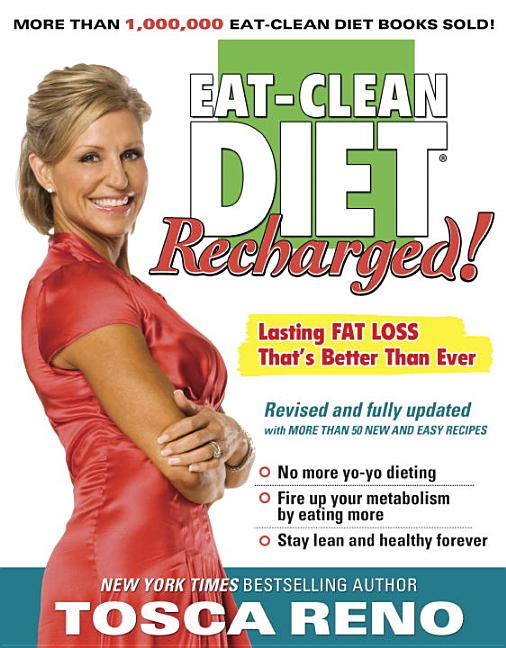 The Eat-Clean Diet Recharged! : Lasting Fat Loss That's Better than Ever - image 1 of 1