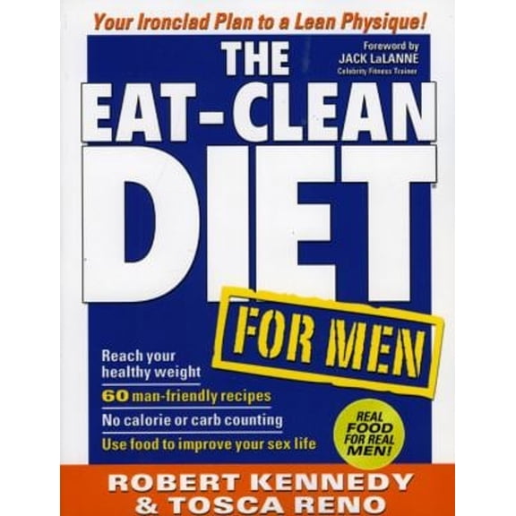 Pre-Owned The Eat-Clean Diet for Men : Your Ironclad Plan for a Lean Physique! (Paperback) 9781552100561