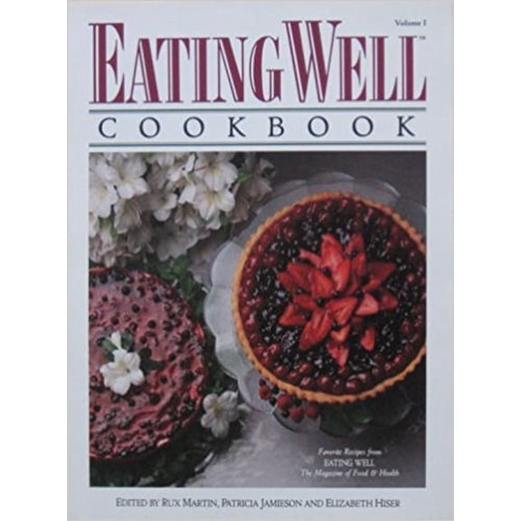 Pre-Owned The Eating Well Cookbook: Favorite Recipes from Eating Well, the Magazine of Food and Health (Hardcover) 0944475191 9780944475195
