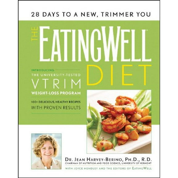 Pre-Owned The Eating Well Diet: Introducing the University-Tested VTrim Weight-Loss Program (Hardcover) 0881507229 9780881507225