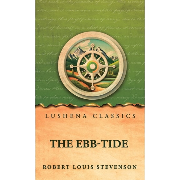 The Ebb-Tide: A Trio And Quartette by Robert Louis Stevenson, (Hardcover)