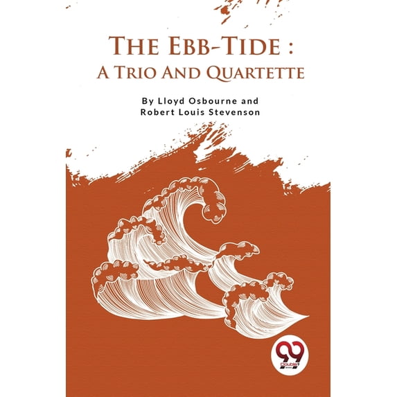 The Ebb-Tide: A Trio And Quartette, (Paperback)