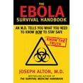 thumbnail image 1 of Pre-Owned The Ebola Survival Handbook: An MD Tells You What You Need to Know Now to Stay Safe (Hardcover) 1634501187 9781634501187, 1 of 1