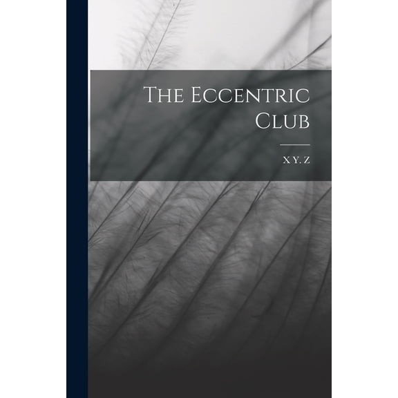 The Eccentric Club, (Paperback)