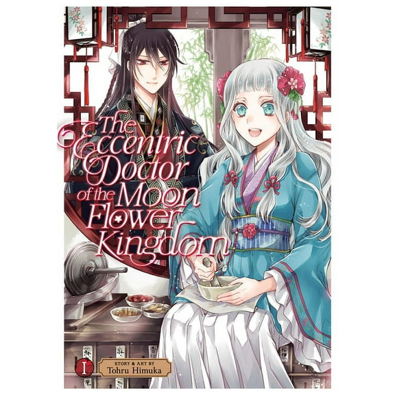 The Eccentric Doctor of the Moon Flower Kingdom: The Eccentric Doctor of the Moon Flower Kingdom Vol. 1 (Series #1) (Paperback)