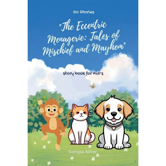 The Eccentric Menagerie: Tales of Mischief and Mayhem, (Paperback)