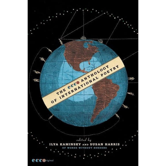 The Ecco Anthology of International Poetry, (Paperback)