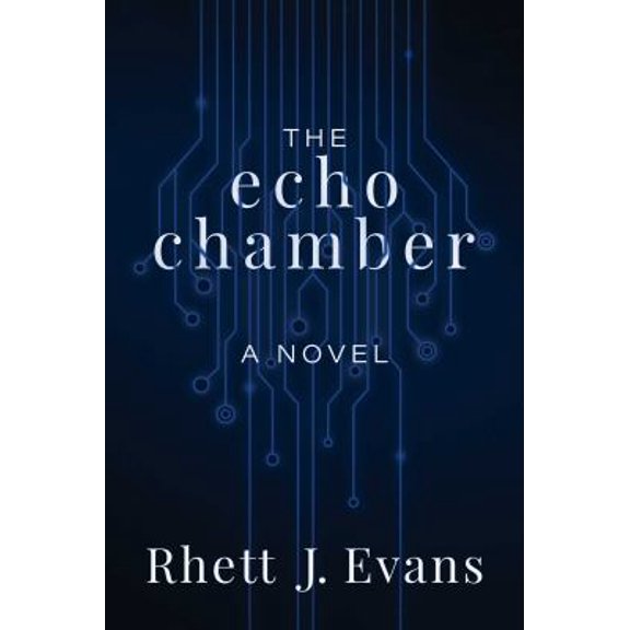Pre-Owned The Echo Chamber (Paperback) 1682618617 9781682618615