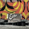 thumbnail image 1 of The Echocentrics - Echo Hotel - Music & Performance - CD, 1 of 1