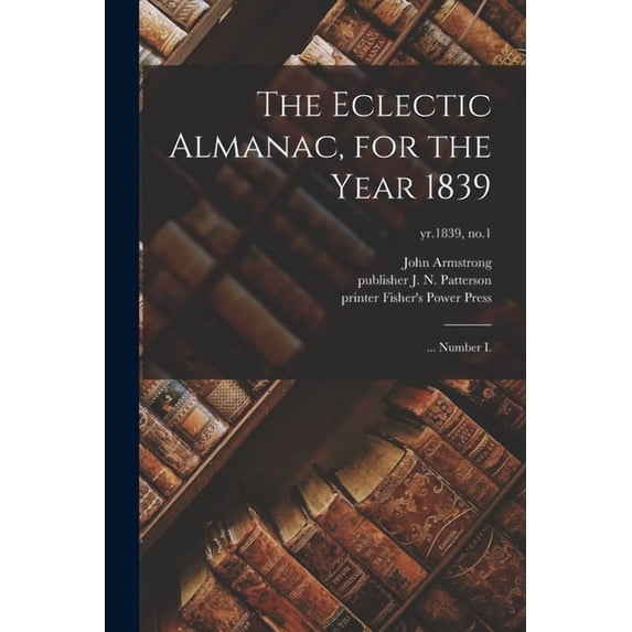 The Eclectic Almanac, for the Year 1839 (Paperback)