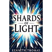 The Eclipse Chronicles Shards of Light, Book 1, Paperback