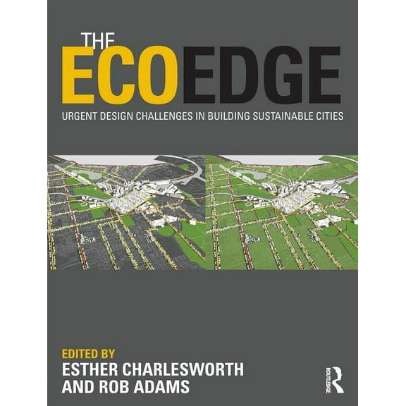 The EcoEdge: Urgent Design Challenges in Building Sustainable Cities, (Paperback)