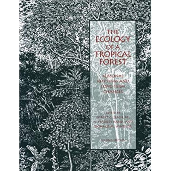 Pre-Owned The Ecology of a Tropical Forest: Seasonal Rhythms and Long-Term Changes (Paperback) 1560986425 9781560986423