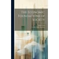 thumbnail image 1 of The Economic Foundations of Society (Hardcover), 1 of 1