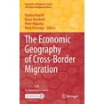 thumbnail image 1 of The Economic Geography of Cross-Border Migration, (Hardcover), 1 of 1