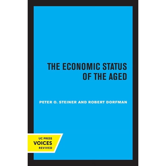 The Economic Status of the Aged, (Paperback)