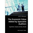 thumbnail image 1 of The Economic Value Added by Specialist Auditors- Hypothesis, Sample and Data, Results (Paperback), 1 of 1