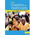 thumbnail image 1 of The Economics of Health Equity, (Paperback), 1 of 1