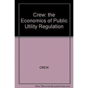 Pre-Owned The Economics of Public Utility Regulation (Hardcover) 9780262031271