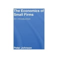 thumbnail image 1 of The Economics of Small Firms: An Introduction, (Hardcover), 1 of 1