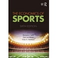 thumbnail image 1 of Pre-Owned The Economics of Sports: International Student Edition (Hardcover) 1138052167 9781138052161, 1 of 1