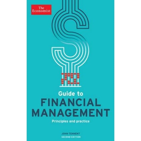 Pre-Owned The Economist Guide to Financial Management: Principles and Practice (Paperback) 1610393937 9781610393935