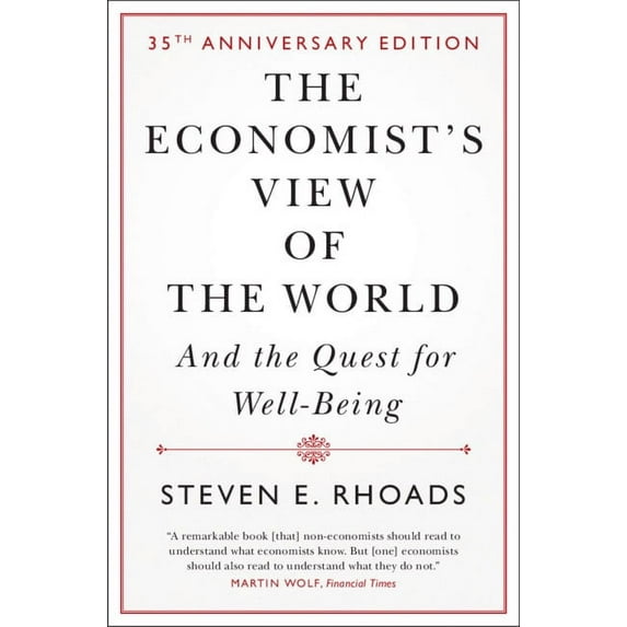 The Economist's View of the World: And the Quest for Well-Being, (Hardcover)