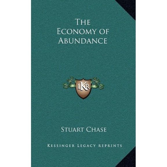 The Economy of Abundance (Hardcover)