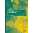 thumbnail image 1 of The Economy of Goodness, (Hardcover), 1 of 1