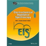 MARK E ORAZEM; BERNARD TRIBOLLET The Ecs Texts and Monographs Electrochemical Impedance Spectroscopy, (Hardcover)
