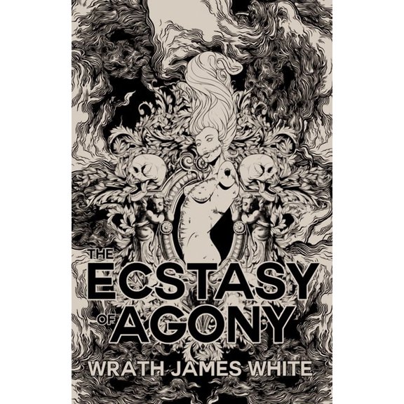 The Ecstasy of Agony, (Paperback)