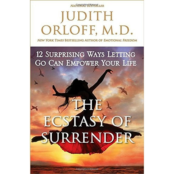 Pre-Owned The Ecstasy of Surrender: 12 Surprising Ways Letting Go Can Empower Your Life (Hardcover) 0307338207 9780307338204