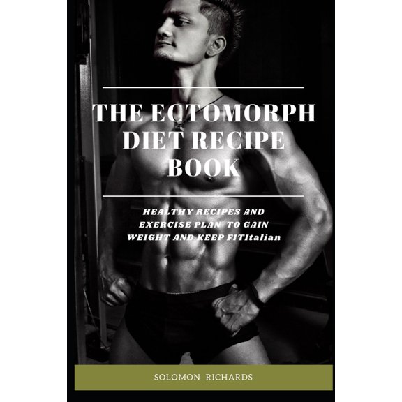 The Ectomorph Diet Recipe Book (Paperback)
