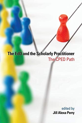 Pre-Owned The EdD and the Scholarly Practitioner (Paperback) by Jill Alexa Perry