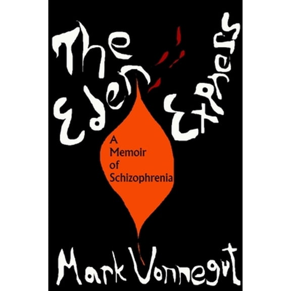 Pre-Owned The Eden Express: A Memoir of Insanity (Paperback) 1583225439 9781583225431