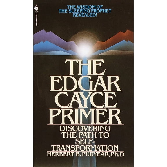 The Edgar Cayce Primer: Discovering the Path to Self Transformation, (Paperback)