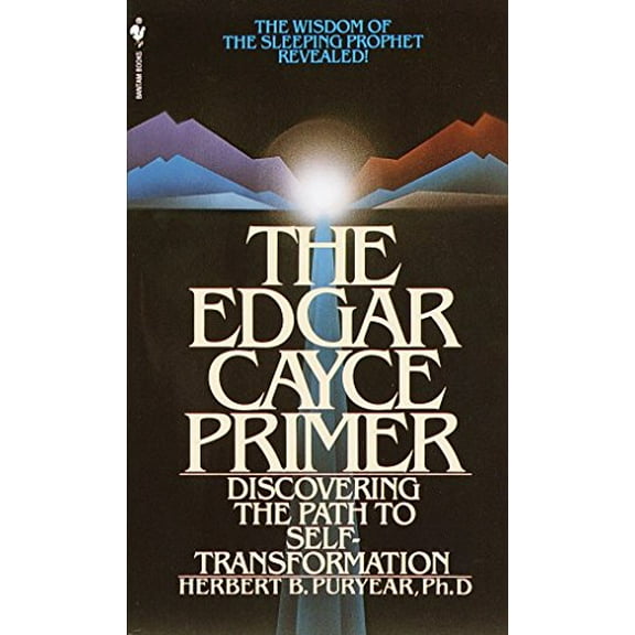 Pre-Owned The Edgar Cayce Primer: Discovering the Path to Self Transformation (Mass Market Paperback) 055325278X 9780553252781