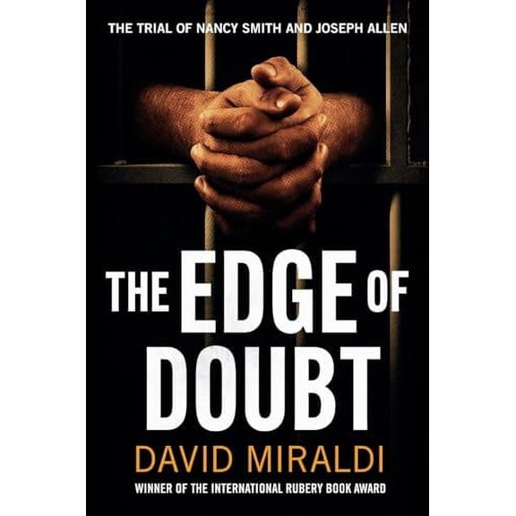 Pre-Owned The Edge of Doubt: The Trial of Nancy Smith and Joseph Allen (Paperback) 0998918954 9780998918952