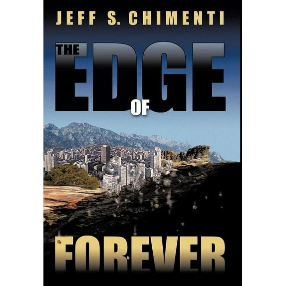 The Edge of Forever (Hardcover) by Jeff S Chimenti