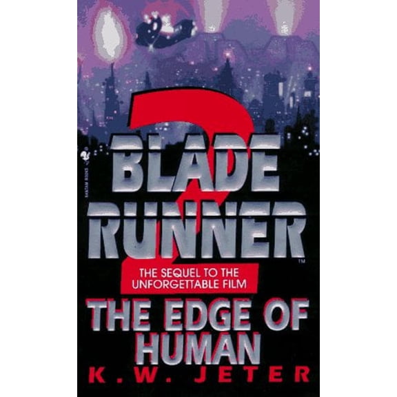 Pre-Owned The Edge of Human (Blade Runner, Book 2) (Paperback) 0553575708 9780553575705