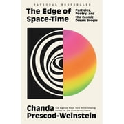 The Edge of Space-Time Particles, Poetry, and the Cosmic Dream Boogie, Hardcover