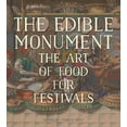 thumbnail image 1 of The Edible Monument : The Art of Food for Festivals (Hardcover), 1 of 1