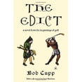 thumbnail image 1 of Pre-Owned The Edict: A Novel from the Beginnings of Golf (Hardcover) 0307266451 9780307266453, 1 of 1